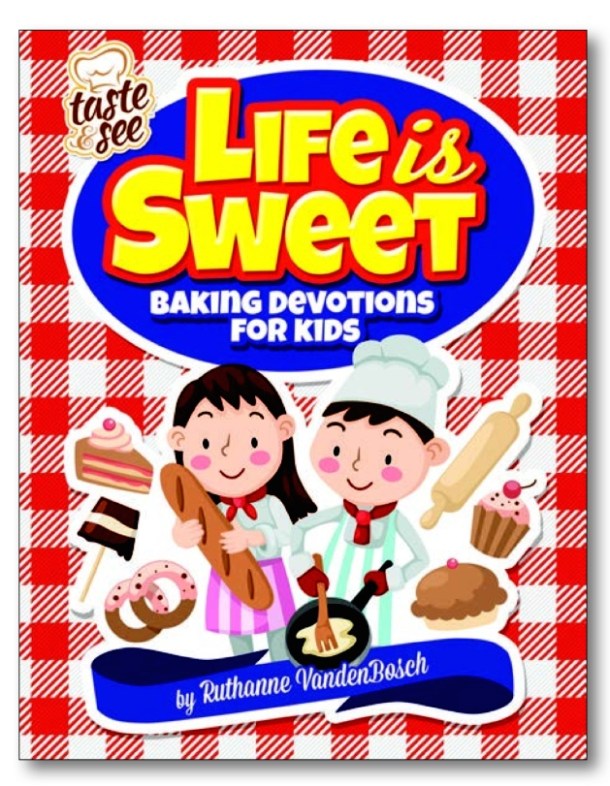 Life is Sweet Baking Devotional